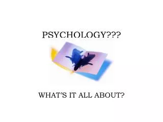 PSYCHOLOGY???
