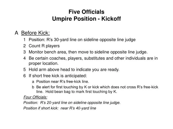 five officials umpire position kickoff