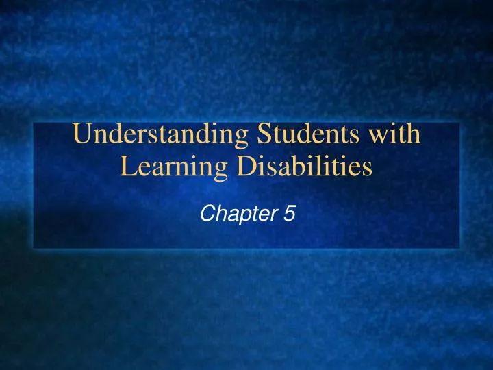 understanding students with learning disabilities