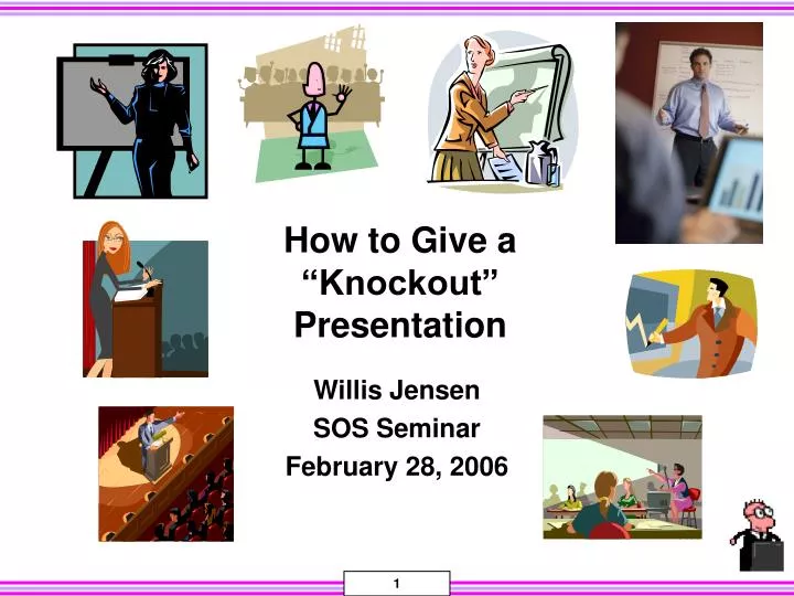 how to give a knockout presentation