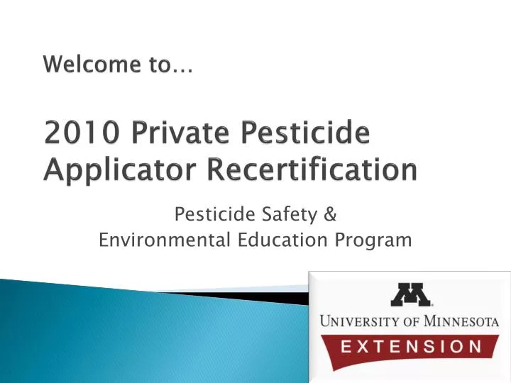 welcome to 2010 private pesticide applicator recertification