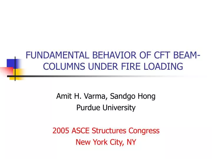 fundamental behavior of cft beam columns under fire loading
