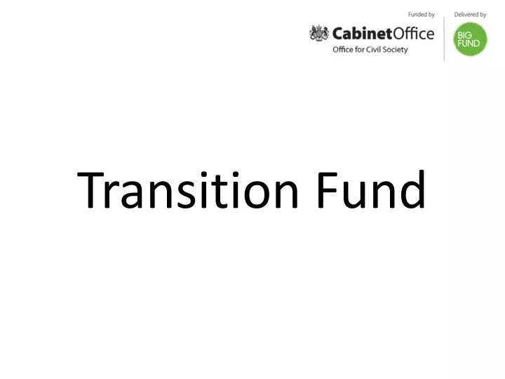 transition fund