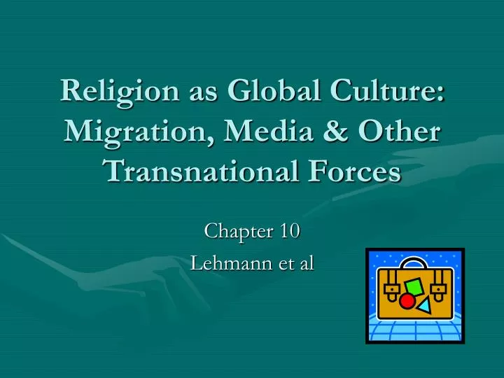 religion as global culture migration media other transnational forces