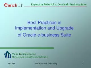 Best Practices in Implementation and Upgrade of Oracle e-business Suite