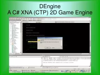 DEngine A C# XNA (CTP) 2D Game Engine