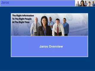 Jaros Overview - History