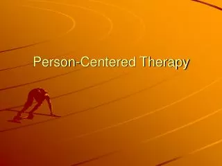 Person-Centered Therapy