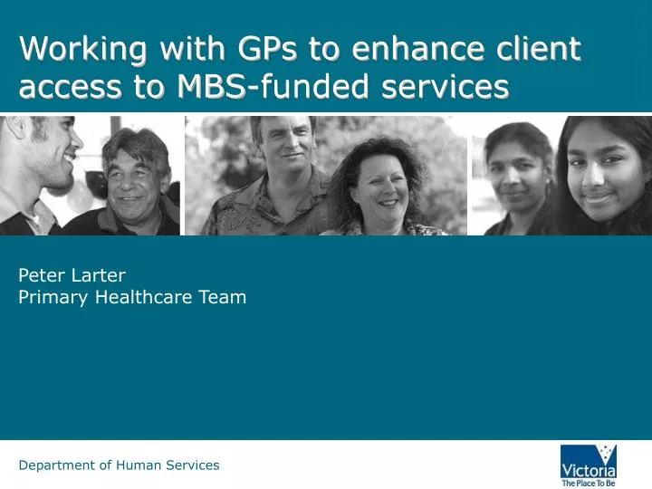 working with gps to enhance client access to mbs funded services