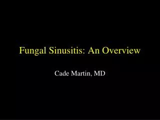 Fungal Sinusitis: An Overview