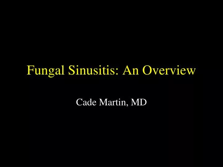 fungal sinusitis an overview
