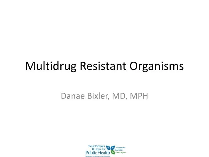 multidrug resistant organisms
