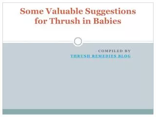 Some Valuable Suggestions for Thrush in Babies
