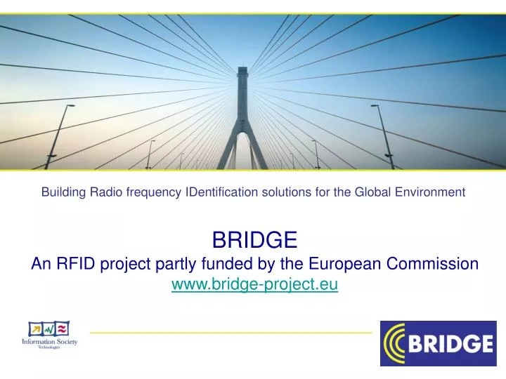 bridge an rfid project partly funded by the european commission www bridge project eu