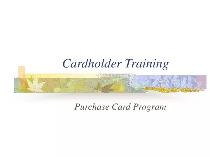 cardholder training