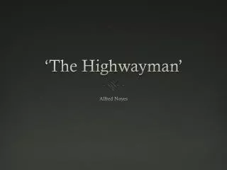 ‘The Highwayman’