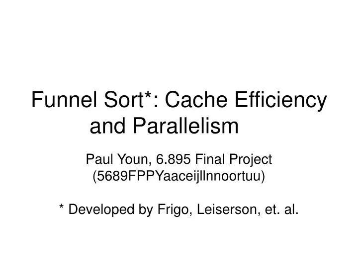 funnel sort cache efficiency and parallelism
