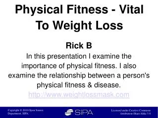 Physical Fitness – Vital To Weight Loss