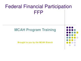 Federal Financial Participation FFP