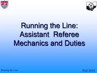 Running the Line: Assistant Referee Mechanics and Duties
