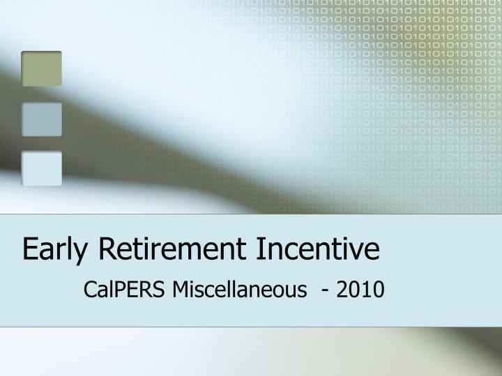 early retirement incentive