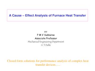 A Cause – Effect Analysis of Furnace Heat Transfer