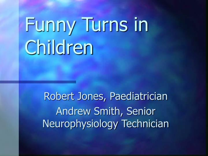 funny turns in children