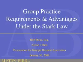 Group Practice Requirements &amp; Advantages Under the Stark Law