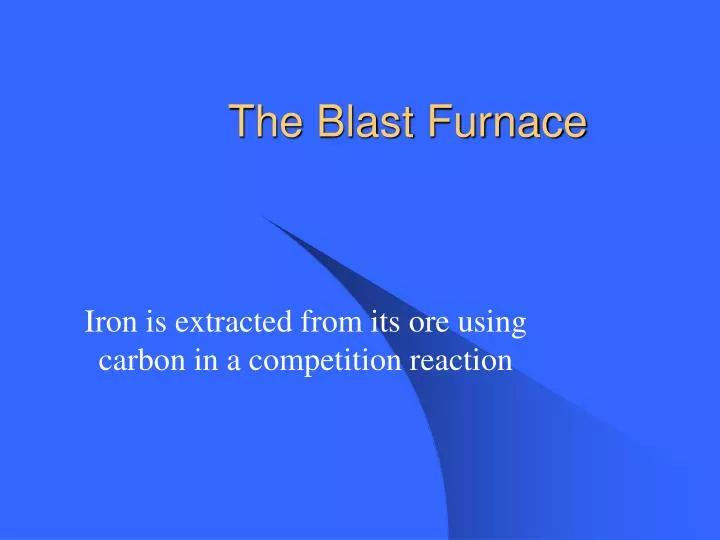 the blast furnace