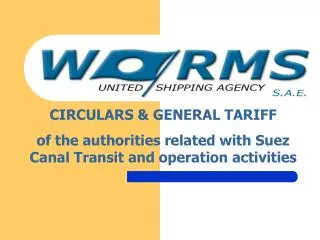 CIRCULARS &amp; GENERAL TARIFF of the authorities related with Suez Canal Transit and operation activities