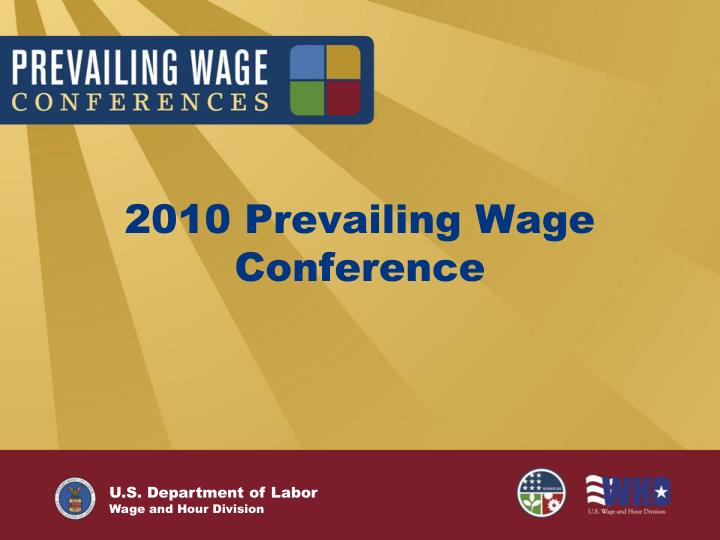 2010 prevailing wage conference