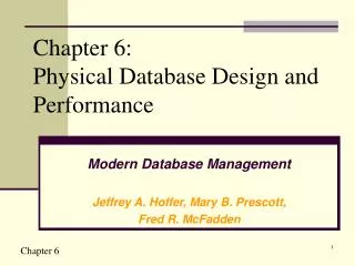 Chapter 6: Physical Database Design and Performance