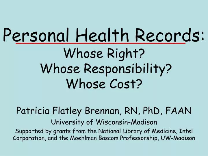 personal health records whose right whose responsibility whose cost