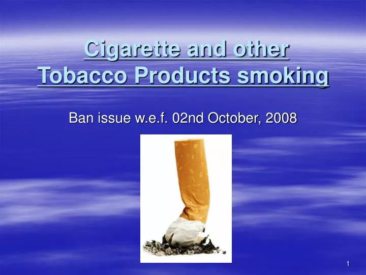 cigarette and other tobacco products smoking