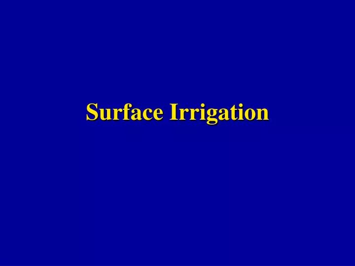 surface irrigation