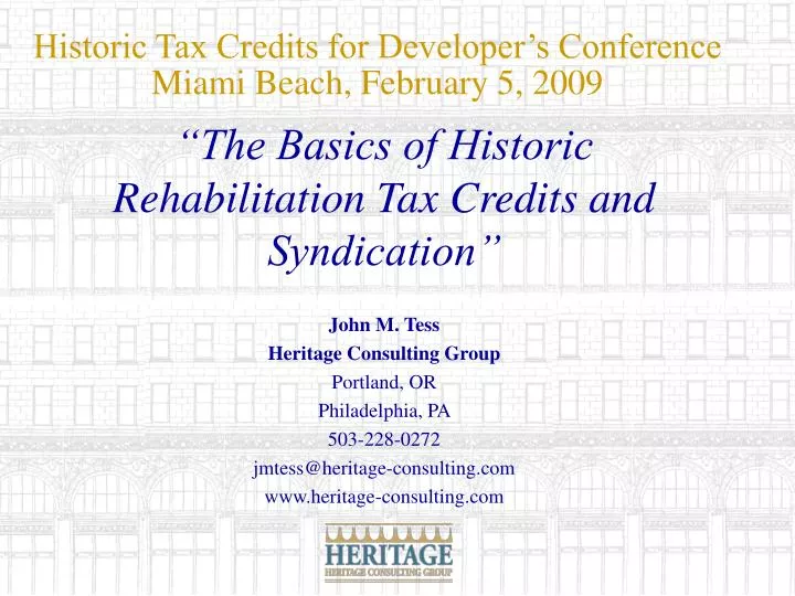 historic tax credits for developer s conference miami beach february 5 2009