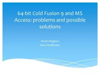 64 bit cold fusion 9 and ms access problems and possible solutions