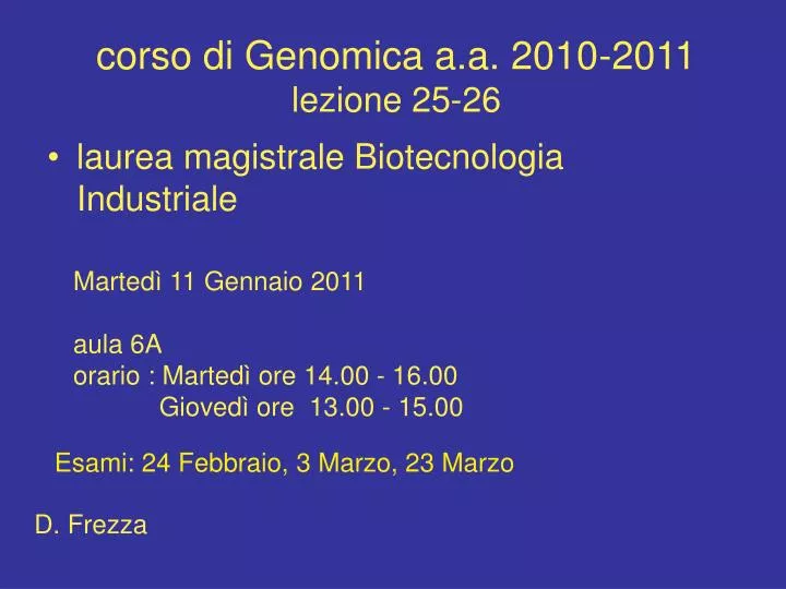 corso di genomica a a 2010 2011 lezione 25 26