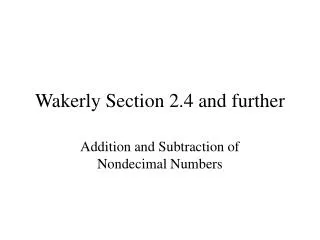 Wakerly Section 2.4 and further