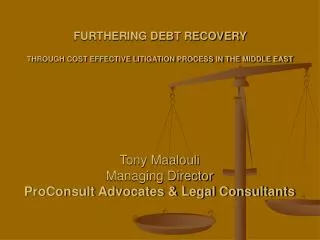 FURTHERING DEBT RECOVERY THROUGH COST EFFECTIVE LITIGATION PROCESS IN THE MIDDLE EAST