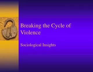 Breaking the Cycle of Violence
