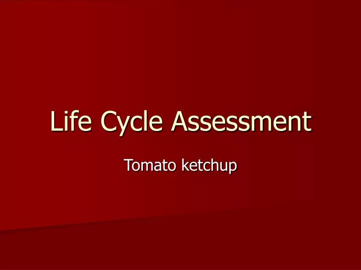 life cycle assessment