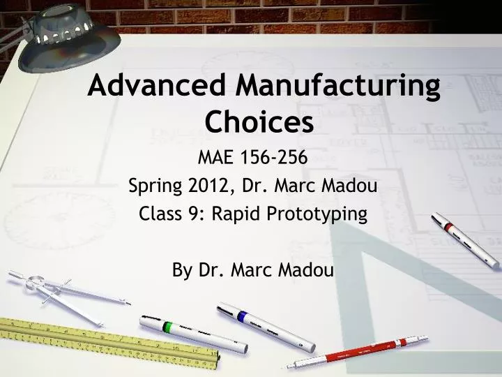 advanced manufacturing choices