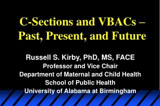 C-Sections and VBACs – Past, Present, and Future