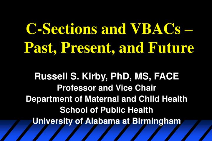 c sections and vbacs past present and future