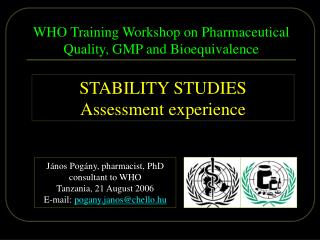 WHO Training Workshop on Pharmaceutical Quality, GMP and Bioequivalence