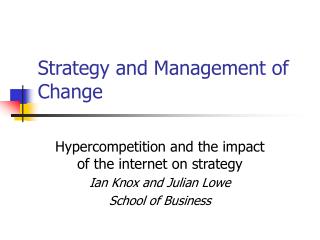 Strategy and Management of Change