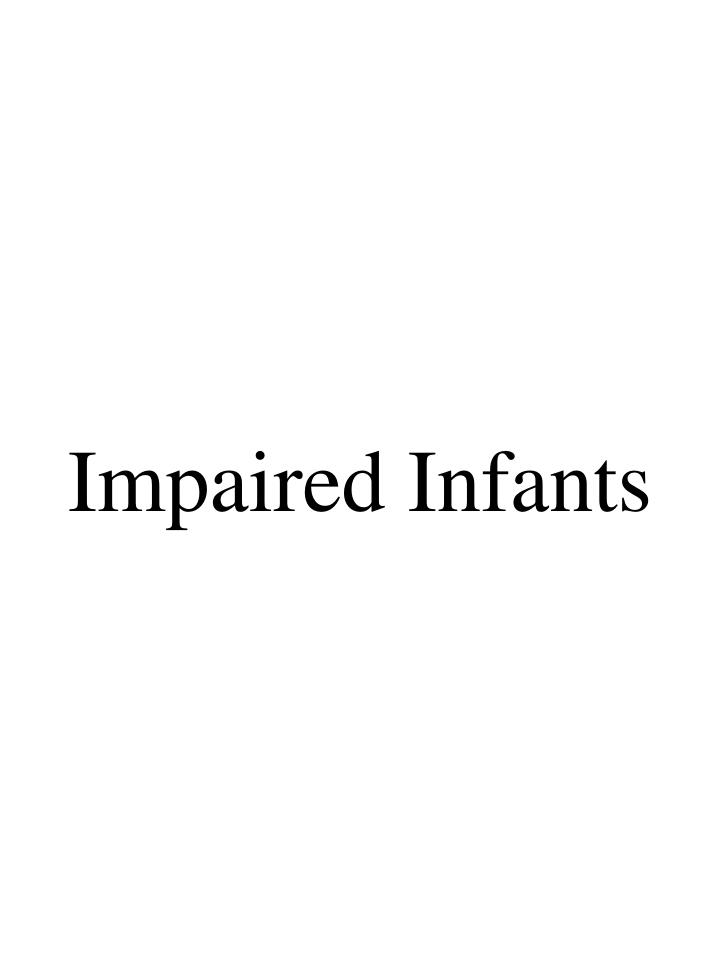 impaired infants