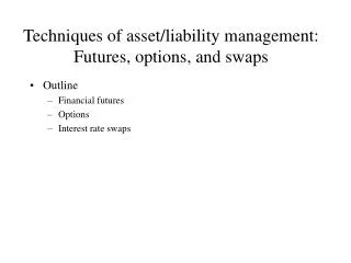 Techniques of asset/liability management: Futures, options, and swaps