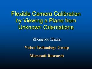 Flexible Camera Calibration by Viewing a Plane from Unknown Orientations